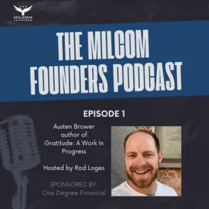 The MILCOM Founders Podcast Episode 1
