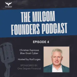 Christian Espinosa on the MILCOM Founders Podcast