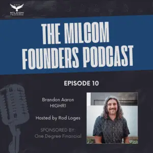 Brandon Aaron on the MILCOM Founders Podcast