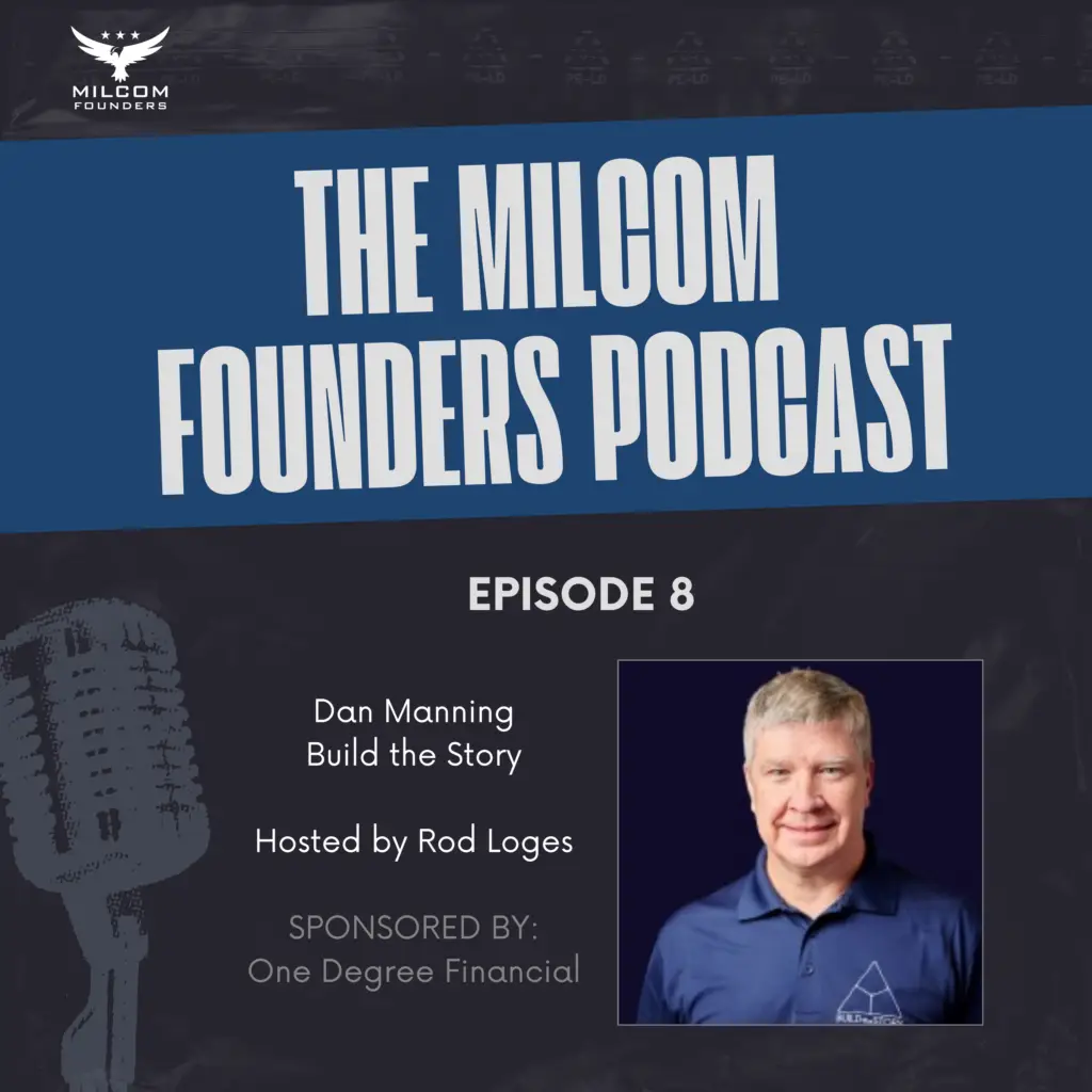 Dan Manning on the MILCOM Founders Podcast