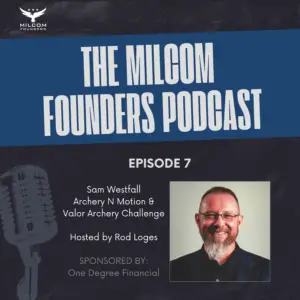 Sam Westfall on the MILCOM Founders Podcast