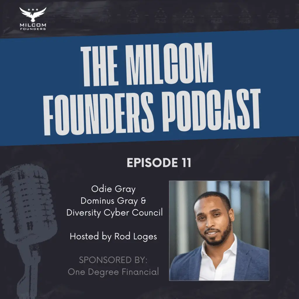 Odie Gray on the MILCOM Founders Podcast