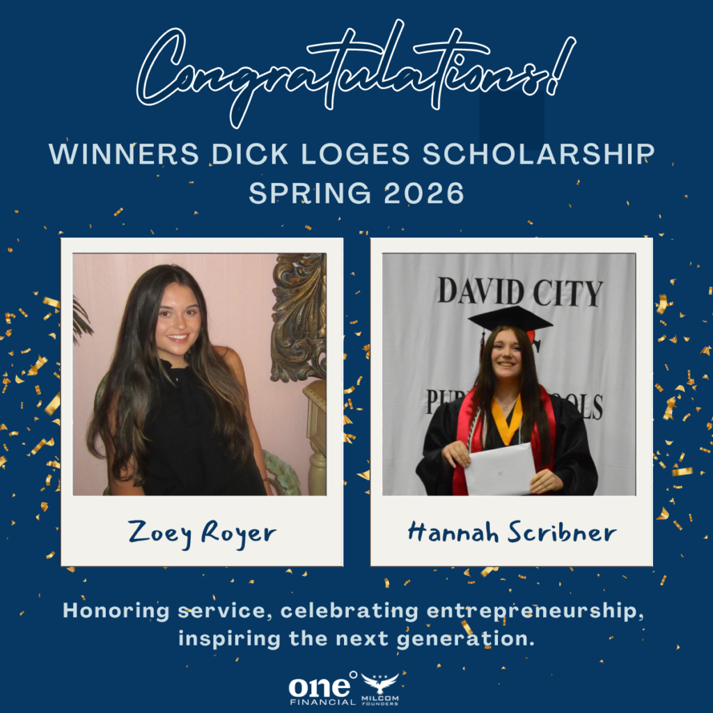 Congratulations graphic for Zoey Royer and Hannah Scribner, spring 2026 winners of the Dick Loges Veteran Entrepreneur Scholarship, with photos of both recipients and One Degree Financial and MilCom Founders logos.